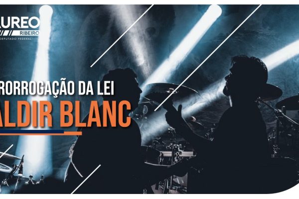 prorrogação lei aldir blanc